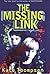 The Missing Link (Missing Link, #1)