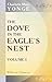 Dove in the Eagle's Nest: Volume 1