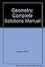 Geometry: Complete Solutions Manual