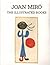 Joan Miro the Illustrated B...