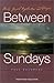 Between Sundays by Paul  Boudreau