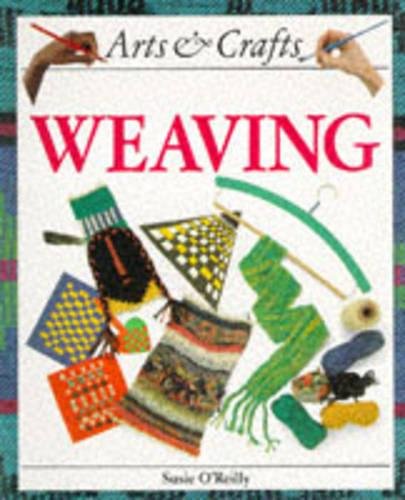 Arts and Crafts: Weaving (Arts and Crafts)