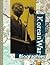 Korean War Reference Library by Sonia Benson