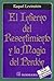 El infierno del resentimiento y la magia del perdon (Spanish Edition)