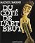 Du côté de l'art brut