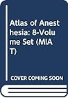 Atlas of Anesthesia: 8-Volume Set