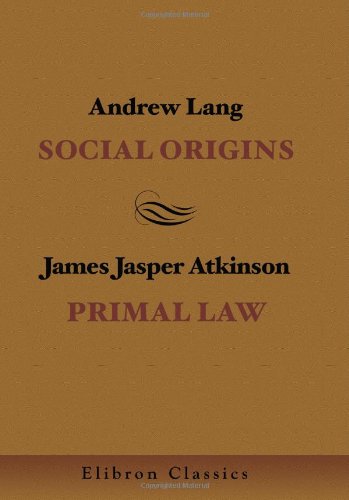 Social Origins. Primal Law (Paperback)
