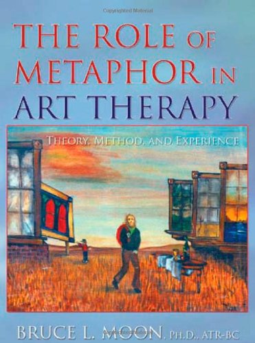The Role of Metaphor in Art Therapy: Theory, Method, and Experience (Paperback)