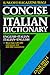 Italian and English Dictionary: Il Nuovo Ragazzini-Biagi Concise