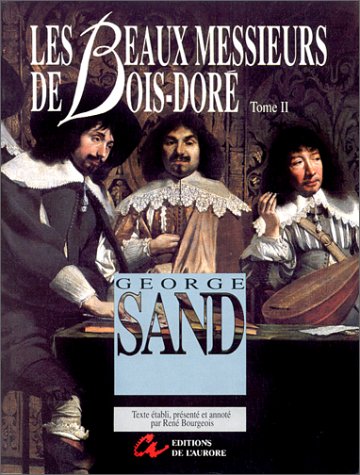 Les Beaux Messieurs De Bois Doré (Hardcover)