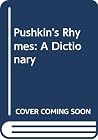 Pushkin's rhymes: A dictionary Pushkin's rhymes: A dictionary