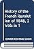 History of the French Revolution of 1848, 2 Vols in 1