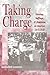 Taking Charge: Nursing, Suffrage and Feminism in America 1873-1920