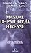 Manual de patología forense (Spanish Edition)