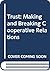 Trust: Making and breaking cooperative relations