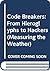 Code Breakers : From Hieroglyphs to Hackers