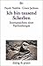 Ich bin tausend Scherben. Innenansichten einer Psychotherapie.