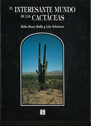 El interesante mundo de las cactáceas (Hardcover)