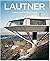 John Lautner 1911 - 1994: Der aufgelöste Raum