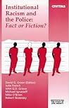 Institutional Racism and the Police: Fact or Fiction? (Civil Society)