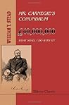 Mr. Carnegie's Conundrum: _40,000,000: What Shall I Do with It?