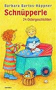 Schnüpperle. 24 Ostergeschichten. ( Ab 6 J.).