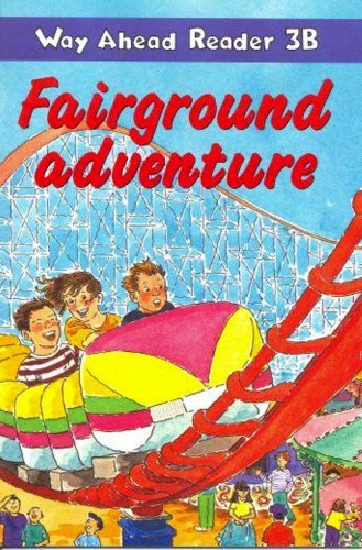 Way Ahead Reader: Fairground Adventure (Way Ahead Readers)