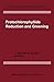 Protochlorophyllide Reduction and Greening (Advances in Agricultural Biotechnology, 8)
