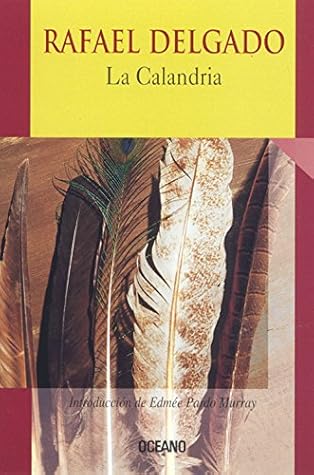 LA Calandria (Intemporales) (Spanish Edition)