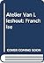 Atelier Van Lieshout: Franc...