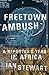 Freetown Ambush by Ian    Stewart