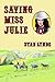 Saving Miss Julie by Stan Lynde