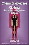 Chemical Protective Clothing Permeation/Degradation Database - Macintosh Version