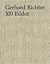 Gerhard Richter: 100 Bilder [Pictures] (German Edition)
