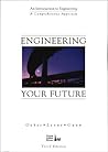 Engineering Your Future: Comprehensive Version