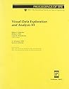 Visual Data Exploration and Analysis 6: 27-28 January, 1999, San Jose, California (Proceedings of Spie--The International Society for Optical Engineering,, V. 3643.)