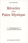Réveries d'un païen mystique