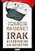 Irak, historia de un desastre (Arena Abierta) (Spanish Edition)
