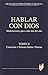 Hablar con Dios. Tomo II (Spanish Edition)