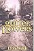 Gutter Flowers by Don Welch