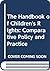 The Handbook of Children's ...