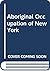 Aboriginal Occupation of New York