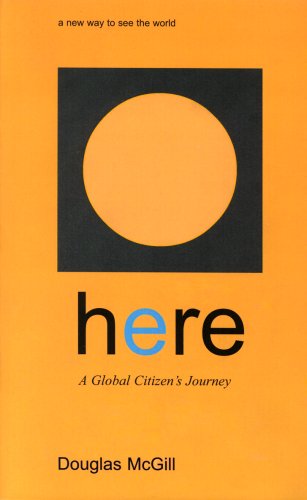 Here: A Global Citizen's Journey (Paperback)