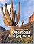 Frequently Asked Questions About the Saguaro by Janice Emily Bowers