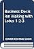 Business Decision Making with Lotus 1-2-3 by James I. Cash