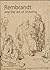Rembrandt and the Art of Drawing