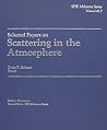 Selected Papers on Scattering in the Atmosphere (SPIE Milestone Series Vol. MS07) (Spie Milestone Series, Ms 7) (English and German Edition) Selected Papers on Scattering in the Atmosphere (SPIE Milestone Series Vol. MS07) (Spie Milestone Series, Ms 7) (English and German Edition)
