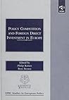 Policy Competition and Foreign Direct Investment in Europe (Eprc Studies in European Policy)