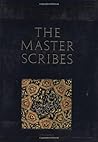 The Master Scribes: Qur'ans of the 11th to 14th Centuries AD (The Nasser D. Khalili Collection of Islamic Art, VOL II)