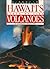 Discover Hawai'i's Birth by Fire Volcanoes